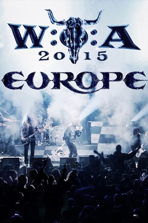 Постер: Europe: Live at Wacken Open Air 2015