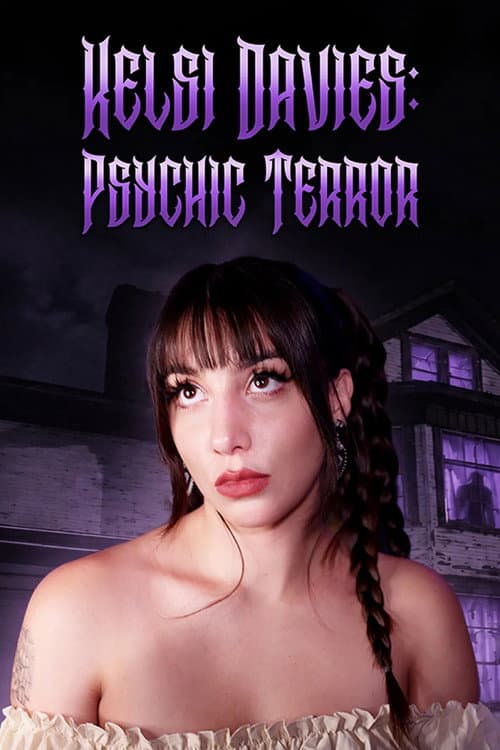 Постер: Kelsi Davies: Psychic Terror