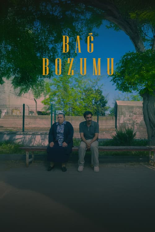 Постер: Bağ Bozumu