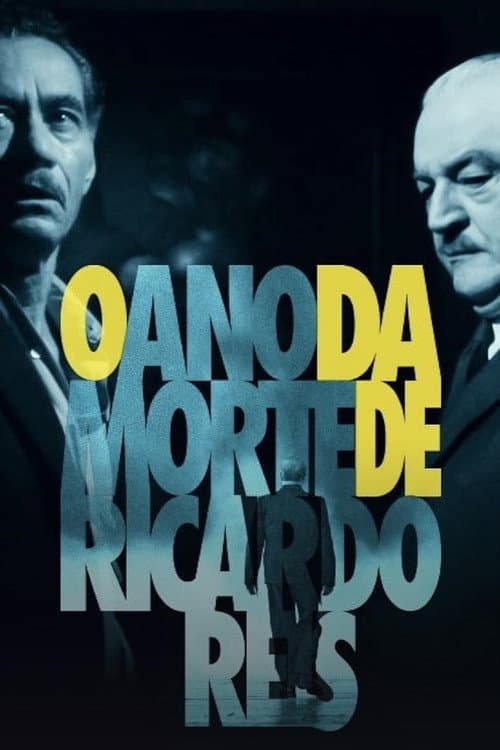 Постер: 1936 - O Ano da Morte de Ricardo Reis
