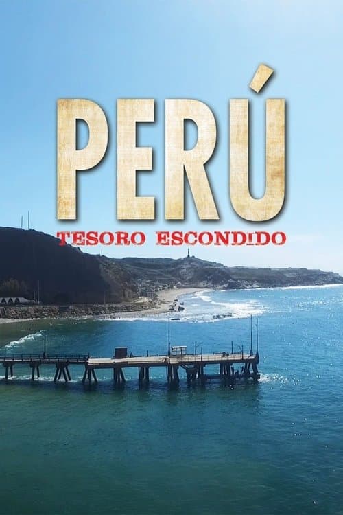 Постер: Perú: Tesoro Escondido
