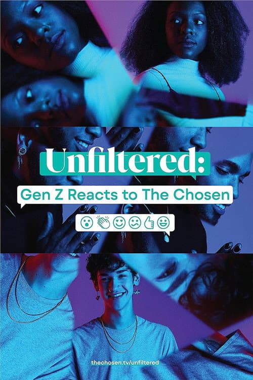 Постер: Unfiltered: Gen Z Reacts to The Chosen