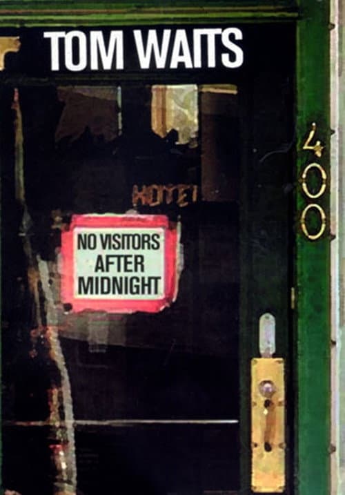 Постер: Tom Waits: No Visitors After Midnight