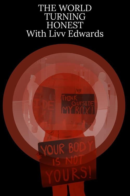 Постер: The World Turning Honest With Liv Edwards