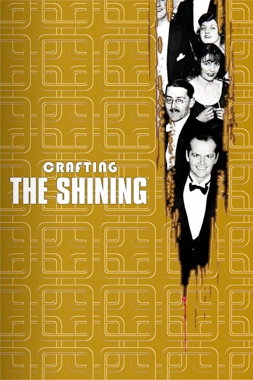 Постер: View from the Overlook: Crafting 'The Shining'