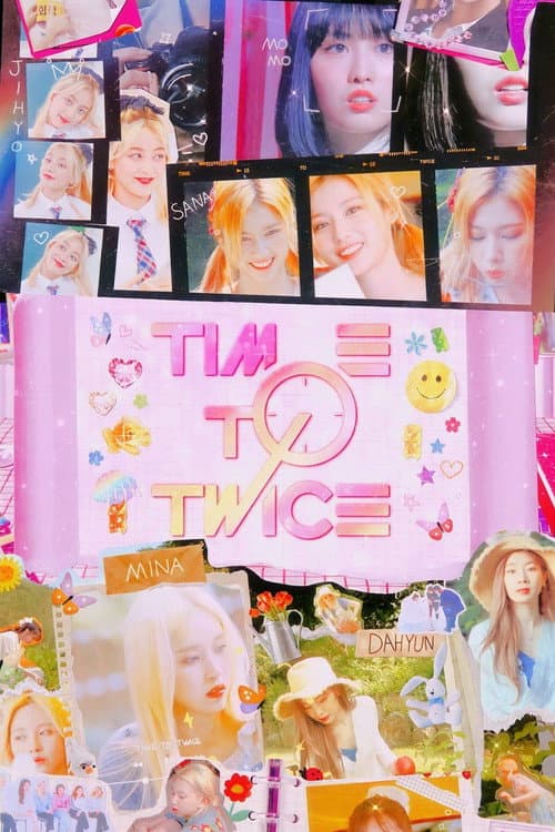 Постер: TIME TO TWICE
