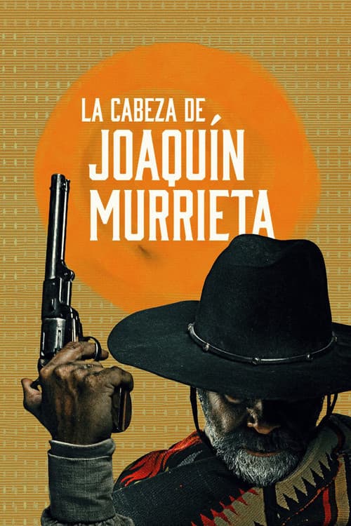 Постер: La cabeza de Joaquín Murrieta