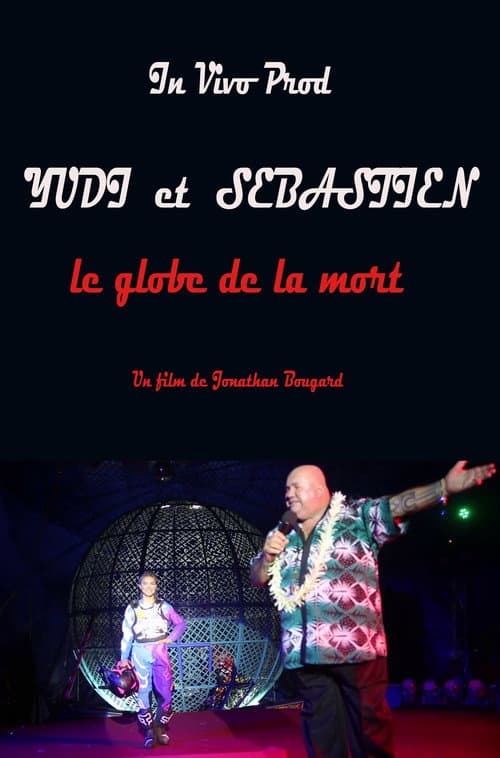 Постер: Yudi et Sébastien le globe de la mort