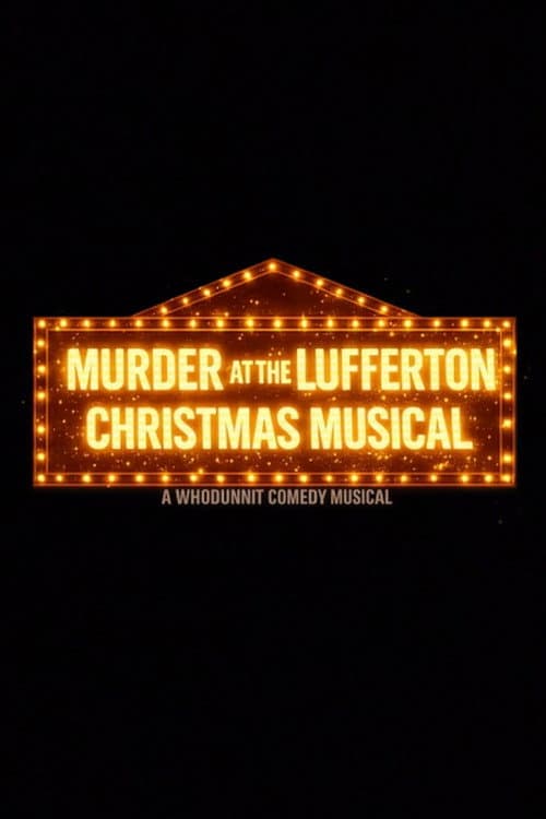 Постер: Murder at the Lufferton Christmas Musical