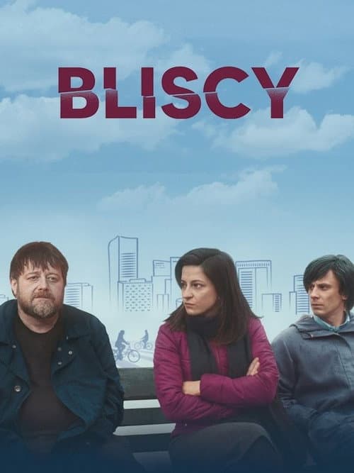Постер: Bliscy