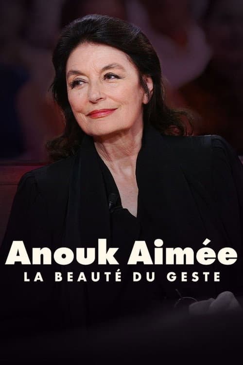 Постер: Anouk Aimée, la beauté du geste