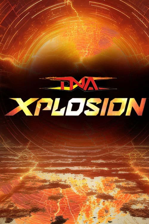 Постер: TNA Xplosion