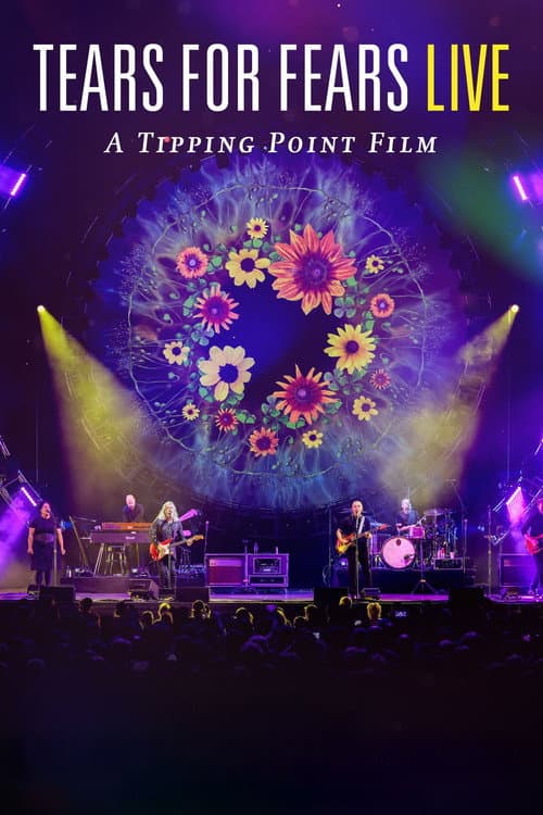 Постер: Tears for Fears Live (A Tipping Point Film)