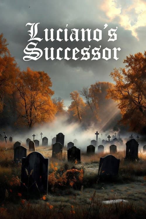 Постер: Luciano's Successor