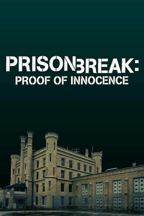 Постер: Prison Break: Proof of Innocence