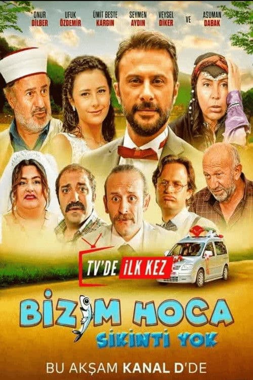 Постер: Bizim Hoca: Sıkıntı Yok