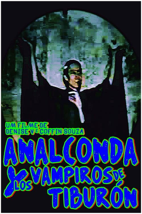 Постер: Analconda y Los Vampiros de Tiburón