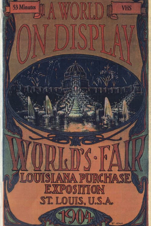 Постер: A World on Display: The St. Louis World's Fair of 1904