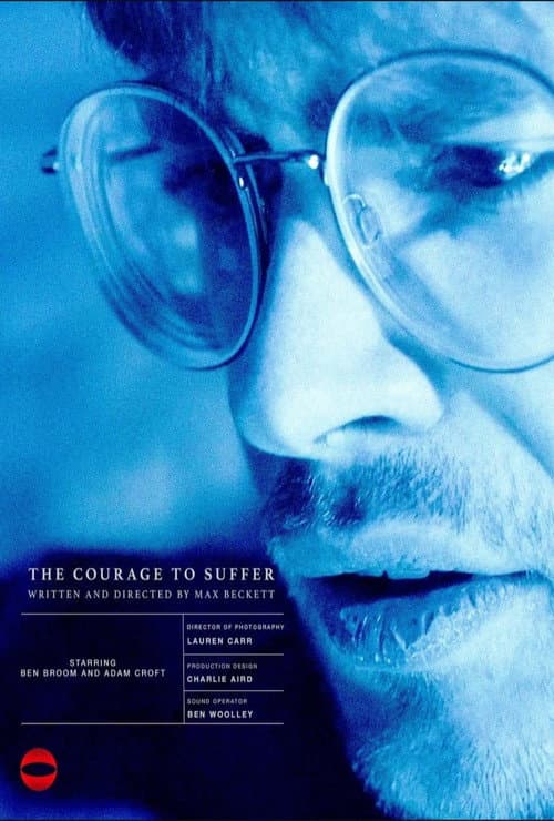Постер: The Courage to Suffer