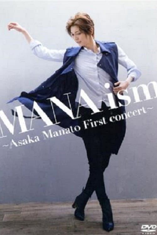 Постер: MANA-ism ~Manato Asaka's First Concert~