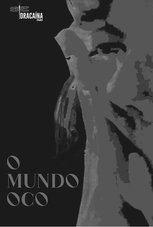 Постер: O Mundo Oco