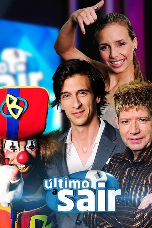 Постер: Último a Sair