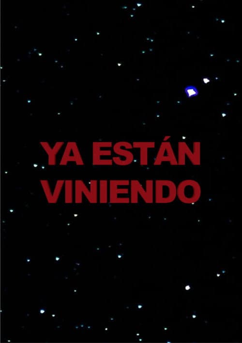 Постер: Ya están viniendo