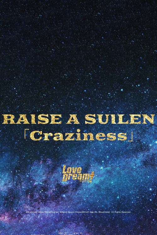 Постер: RAISE A SUILEN 「Craziness」