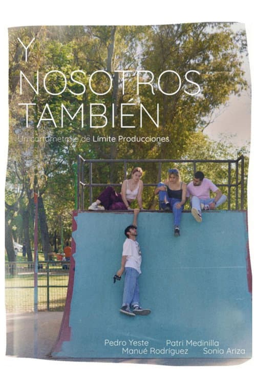 Постер: Y nosotros también.