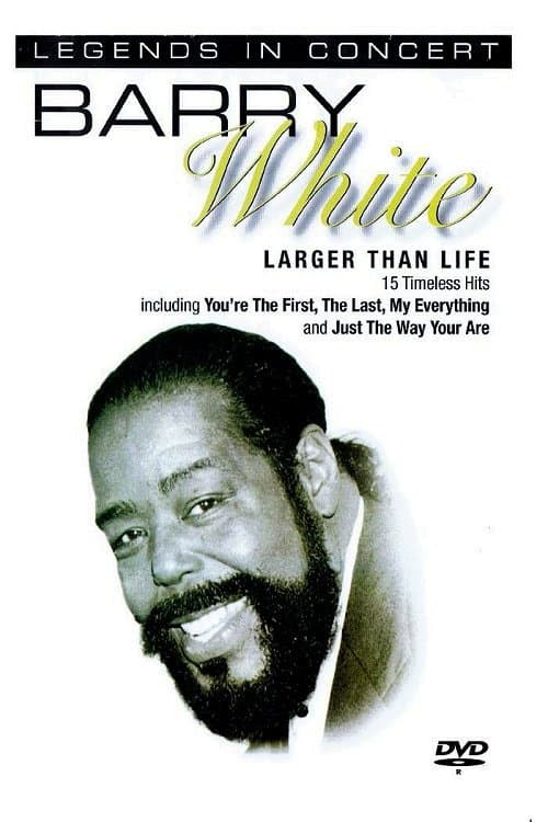 Постер: Barry White: In Concert - Larger than Life