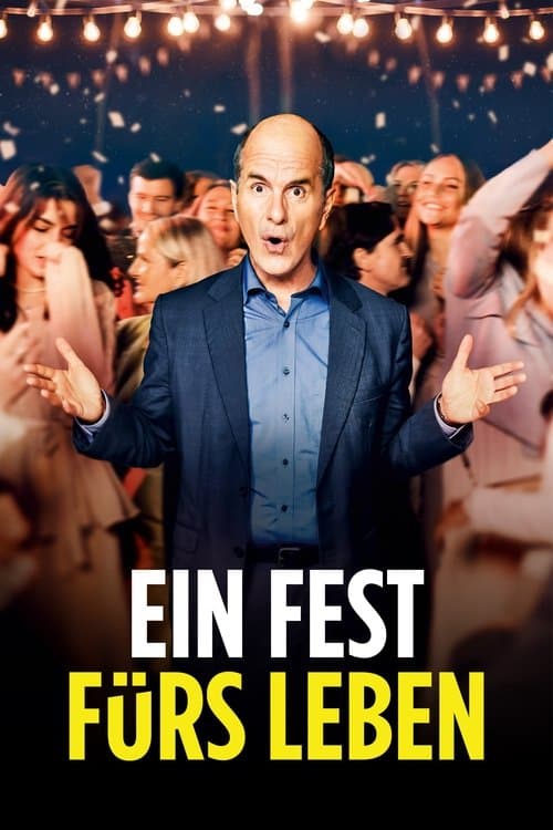 Постер: Ein Fest Fürs Leben