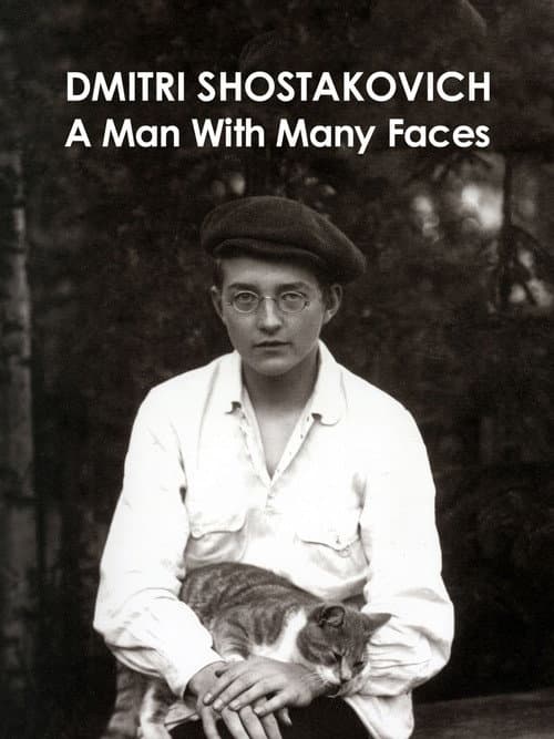 Постер: Dmitri Shostakovich: A Man of Many Faces