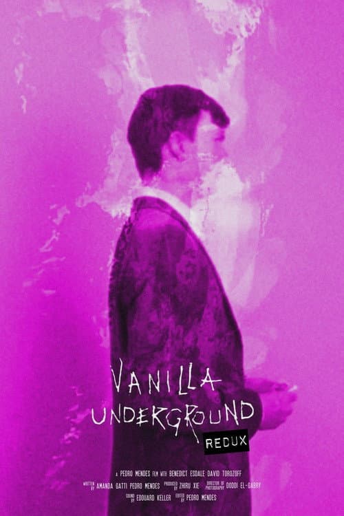 Постер: Vanilla Underground:REDUX
