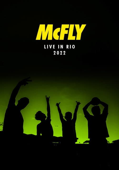 Постер: McFly: Live in Rio 2022
