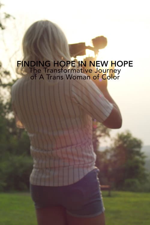 Постер: Finding Hope in New Hope: The Transformative Journey of a Trans Woman of Color