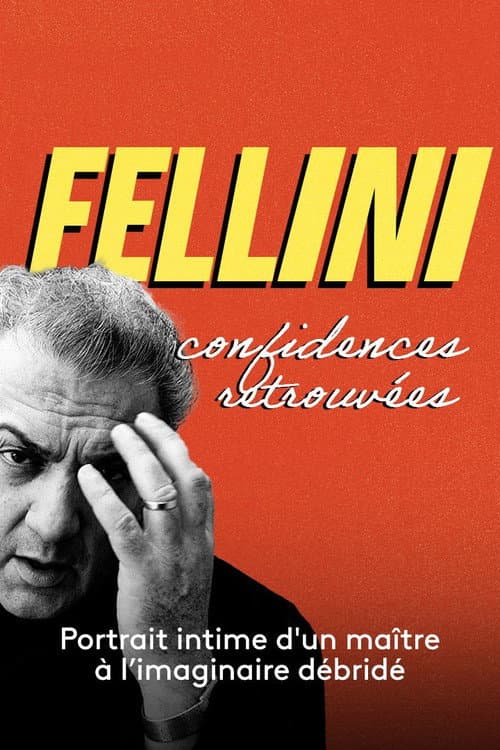 Постер: Fellini, confidences retrouvées