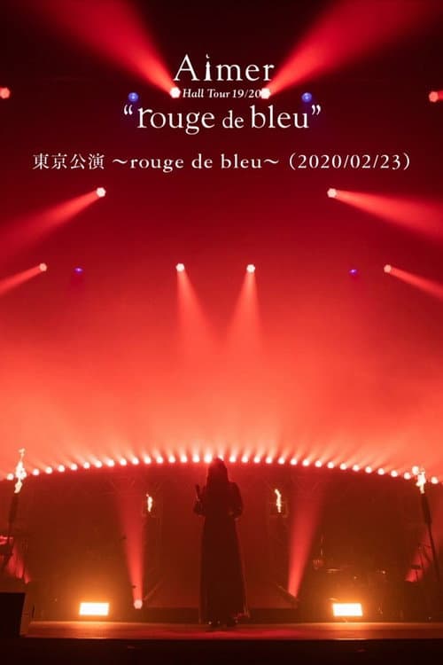 Постер: Aimer Hall Tour 19/20 “rouge de bleu” 東京公演 ~rouge de bleu~