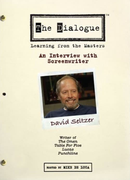 Постер: The Dialogue: An Interview with Screenwriter David Seltzer