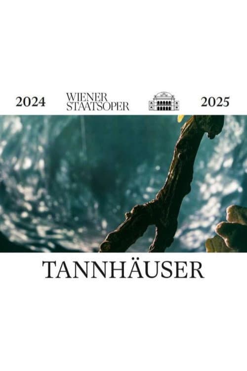 Постер: Tannhäuser - Wiener Staatsoper