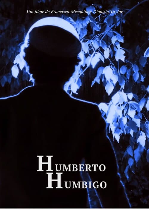 Постер: Humberto Humbigo
