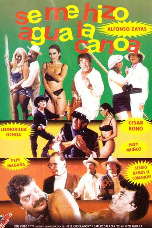 Постер: Se me hizo agua la canoa