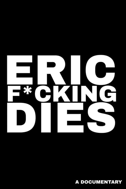 Постер: Eric F*cking Dies
