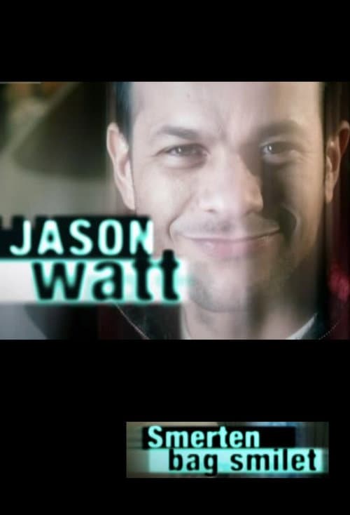 Постер: Jason Watt - smerten bag smilet