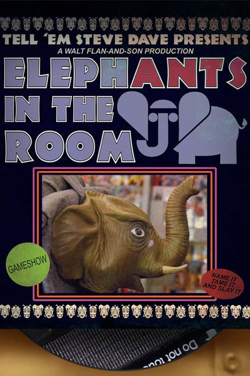 Постер: Tell 'Em Steve Dave Presents: ElephANTS in the Room