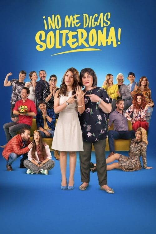 Постер: No me digas Solterona