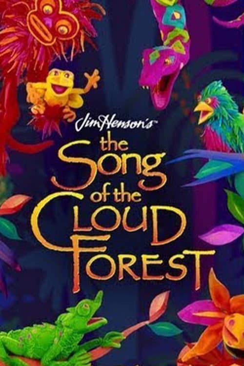 Постер: The Song of the Cloud Forest