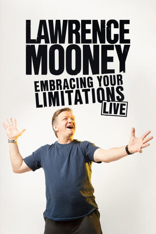 Постер: Lawrence Mooney: Embracing Your Limitations