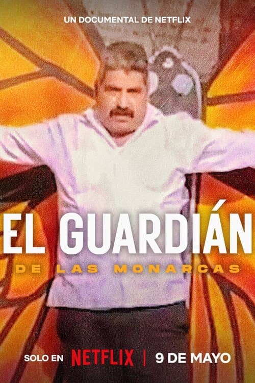 Постер: El Guardián de las Monarcas