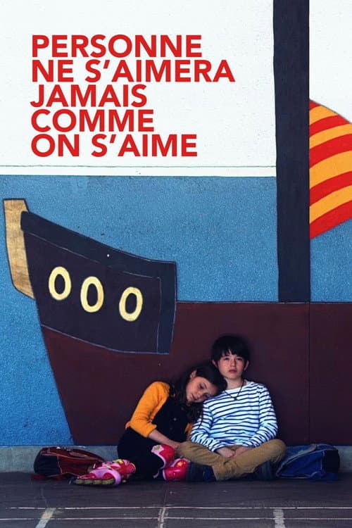 Постер: Personne ne s’aimera jamais comme on s’aime