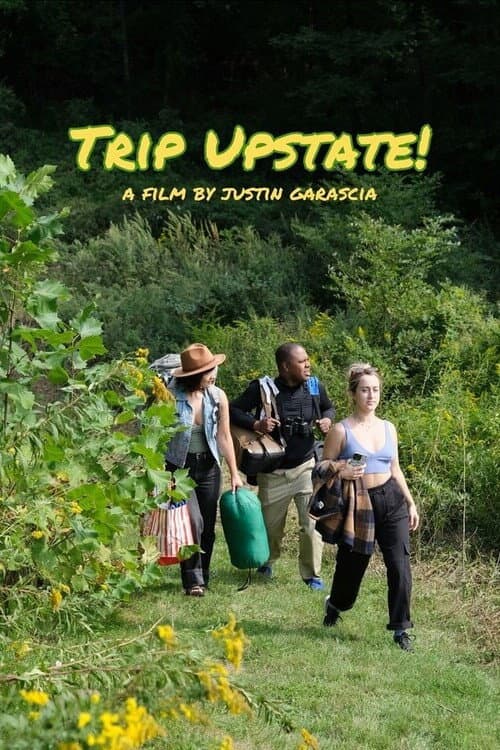 Постер: Trip Upstate!